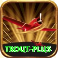trout - Max Earning App